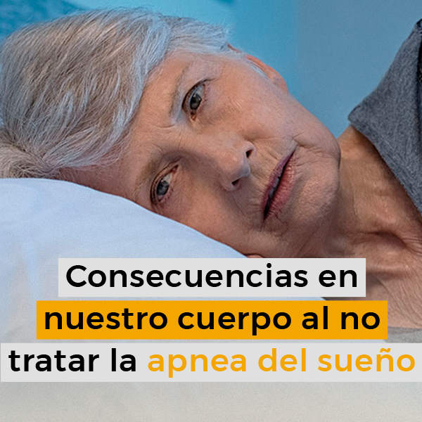 Consecuencias en nuestro cuerpo al no tratar la apnea del sueño