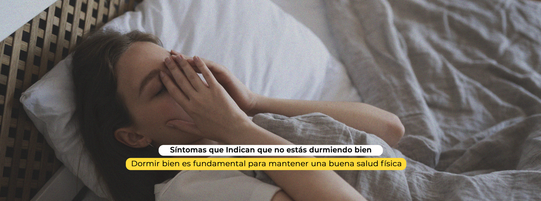 Síntomas que indican que no estás durmiendo bien